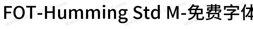 FOT-Humming Std M字体转换